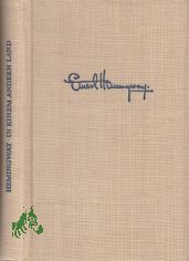 In einem andern Land : Roman / Ernest Hemingway. Autor. �bers. von Annemarie Horschitz-Horst