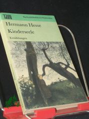 Kinderseele : Erz�hlungen / Hermann Hesse. [Ausw. Wulf Kirsten]
