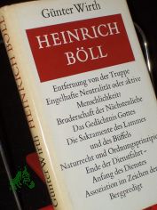 Heinrich B�ll : Essayist. Studie �ber religi�se u. gesellschaftl. Motive im Prosawerk d. Dichters / G�nter Wirth