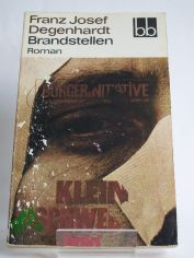 Brandstellen : Roman / Franz Josef Degenhardt