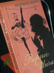 Professor Unrat : Roman / Heinrich Mann