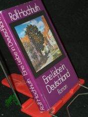 Eine Liebe in Deutschland : Roman / Rolf Hochhuth