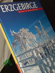 Erzgebirge / Fotos: Axel M. Mosler. Text: Wolfgang Eckert