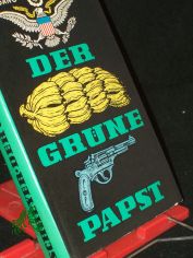 Der gr�ne Papst : Roman / Wolfgang Schreyer