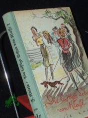 Die lustige Schar von Klasse 7 : Eine fr�hl. M�delgeschichte / Julie Kniese. Zeichngn v. Heinz Schubel