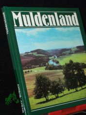 Muldenland / Fotos Gerhard Weber. Text A. Peter Br�uer