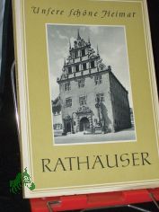 Rath�user / Mit e. Vorw. von Fritz Tr�ger