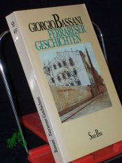 Ferrareser Geschichten / Giorgio Bassani. Aus d. Ital. von Herbert Schl�ter