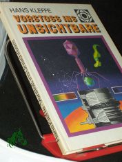 Vorsto� ins Unsichtbare / Hans Kleffe. Ill. von G�nter Wongel
