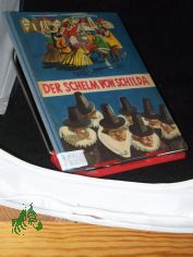 Der Schelm von Schilda / Text: Helmut Schreiber ; Edgar K�low. Bilder: Brunhilde Eisler