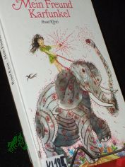Mein Freund Karfunkel / Rosel Klein. Ill.: Albrecht von Bodecker