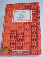 Oroonoko oder Die Geschichte des k�niglichen Sklaven / Aphra Behn. Aus d. Engl. �bertr. von Christine Hoeppener. Nachw. u. Anm. von G�nther Weise