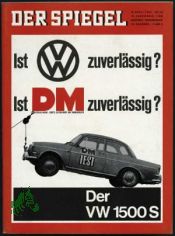 16/1964, Ist VW zuverl�ssig? Ist DM zuverl�ssig? Der VW 1500 S