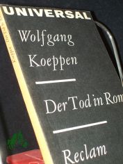Der Tod in Rom : Roman / Wolfgang Koeppen