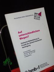 Auf unterschiedlichen Wegen? politische Weiterbildung im Proze� der deutsch deutschen Vereinigung