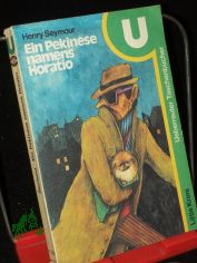 Ein Pekinese namens Horatio / Henry Seymour