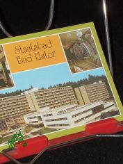 Staatsbad Bad Elster (kr. Oelsnitz) staatlich anerkannter Kurort, Therapiekomplex und Bettenh�user