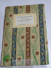 Die Minnesinger in Bildern der Manessischen Handschrift / Mit e. Nachw. von Elisabeth Karg-Gasterst�dt