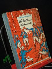Rebell auf der Karlsschule : Eine Erz�hlung um Kindheit u. Jugend Friedrich Schillers / Hans-Joachim Malberg. [Ill. v. Hans Wiegandt]