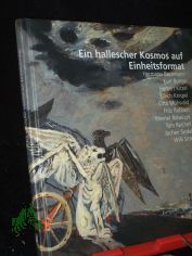Ein hallescher Kosmos auf Einheitsformat : Malerei auf Henningkarton ; Hermann Bachmann ... ; [erscheint zur gleichnamigen Ausstellung, Kunstverein 