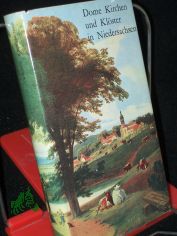 Dome, Kirchen und Kl�ster in Niedersachsen : Nach alten Vorlagen / Ulrich Stille