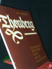 Der Leipziger Thonberg - die Geschichte der Erl�serkirche und des Salomonstiftes / hrsg. im Auftr. des Kirchenvorstandes der Ev.-Lutherischen Erl�serkirche Leipzig-Thonberg. Verf. von Gerhard G�serich