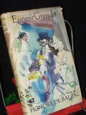 Eugenie Grandet / Honore de Balzac. [Aus d. Franz. �bertr. v. Martin H. Richter ; Hans Seiffert]