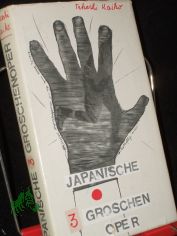 Japanische Dreigroschenoper = Nihon sammon opera / Takeshi Kaiko. [Aus d. Japan. Dt. von J�rgen Brandt]
