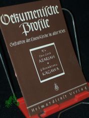 �kumenische Profile||Teil: IV., [Nachbarn und Junge Kirche] / H. 4. Bischof Azariah / Theodor Lorch. Toyohiko Kagawa / Gerhard Rosenkranz