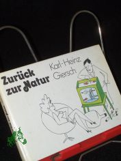 Zur�ck zur Natur / Karl-Heinz Giersch
