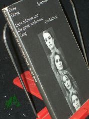 Liebe, Schmerz und das ganze verdammte Zeug / Doris D�rrie