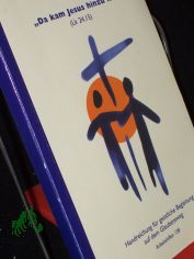 Da kam Jesus hinzu ...