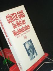 Die Welt der Westdeutschen : krit. Betrachtungen / G�nter Gaus