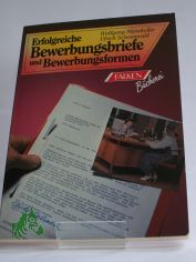 Erfolgreiche Bewerbungsbriefe und Bewerbungsformen