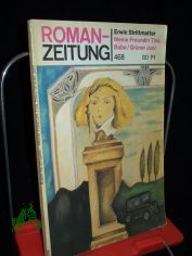 Meine Freundin Tina Babe / Gr�ner Jini, Erwin Strittmatter, ROMANZEITUNG