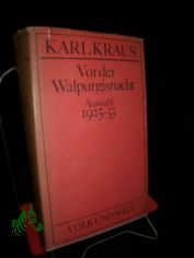 Kraus, Karl: Ausgew�hlte Werke||Teil: Bd. 3., [Auswahl] 1925 - 1933 : Vor der Walpurgisnacht