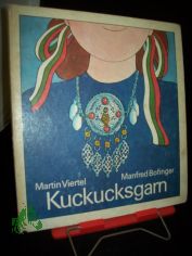 Kuckucksgarn / Martin Viertel. Ill. von Manfred Bofinger