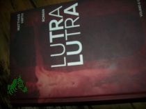 Lutra lutra : Roman / Matthias Hirth