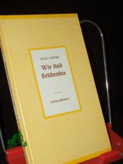 Wir sind Beschenkte : 4 Erz�hlungen / Willy Kramp