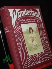 WUNDERLAND, M�rchen und Erz�hlungen f�r junge und alte Kinder