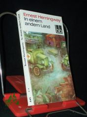 In einem andern Land / Ernest Hemingway. [Autoris. �bers. aus d. Amerikan. von Annemarie Horschitz-Horst]