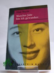 Manches Jahr bin ich gewandert / Suyin Han. �bers. von Dorothea Naumann-Preiswerk