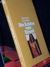 Die Sch�ne vom Strand : Roman / Hermann Schreiber