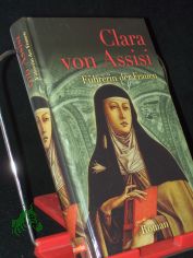 Clara von Assisi : F�hrerin der Frauen / Helene Christaller