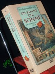 Muecklich, Bernhard von: Die Bernstein-Saga||Teil: Die Kinder der Sonne