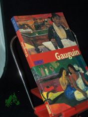 Paul Gauguin / [Text des vorliegenden Bd.: Gabriele Crepaldi. Aus dem Ital. �bers. von Iris Plack]