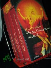 Wie das Christentum entstand / Joachim Gnilka