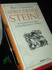 Sprechende Steine: 200 Schriftzeichen der Maya - die Entschl�sselung ihrer Geheimnisse, Aus dem Italienischen von Viola Schwanicke. Zahlreiche Abbildungen.