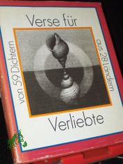 Verse f�r Verliebte : von 59 Dichtern aus 28 L�ndern / hrsg. von Manfred K�chler