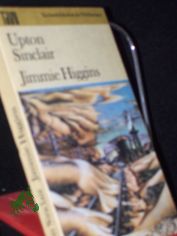 Jimmie Higgins / Upton Sinclair. Dt. von Ingeborg Gronke